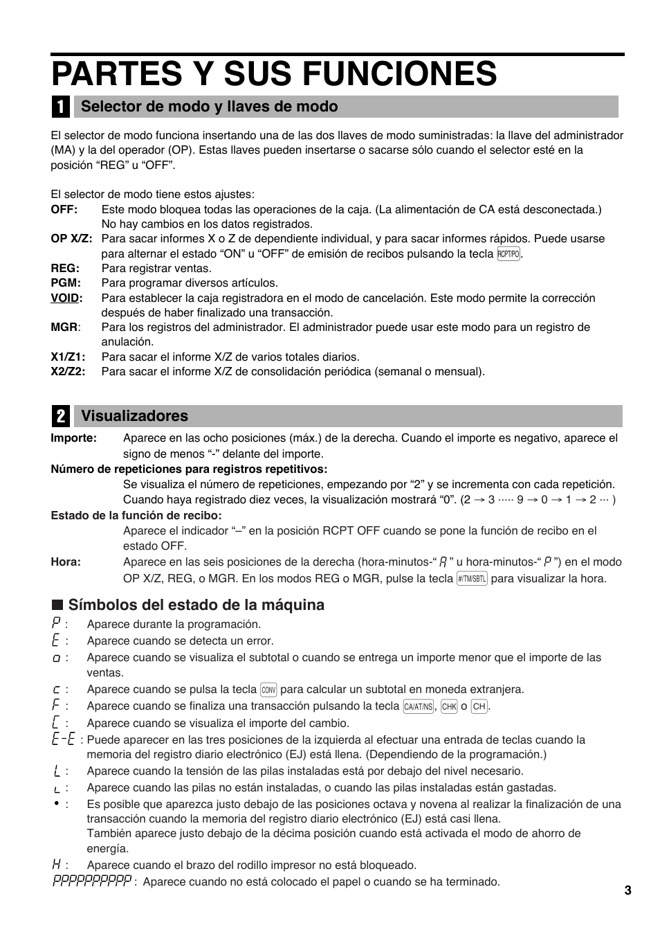 Partes y sus funciones, 1 selector de modo y llaves de modo, 2 visualizadores | Símbolos del estado de la máquina, Visualizadores, Selector de modo y llaves de modo | Sharp electronic cash register XE-A20S User Manual | Page 73 / 108