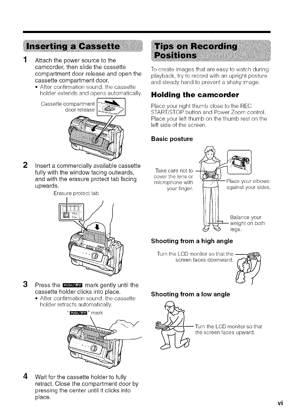 Inserting a cassette, Tips on recording positions, Holding the camcorder | Basic posture, Shooting from a high angle, Shooting from a low angle | Sharp VIEWCAM VL-NZ50U User Manual | Page 7 / 83