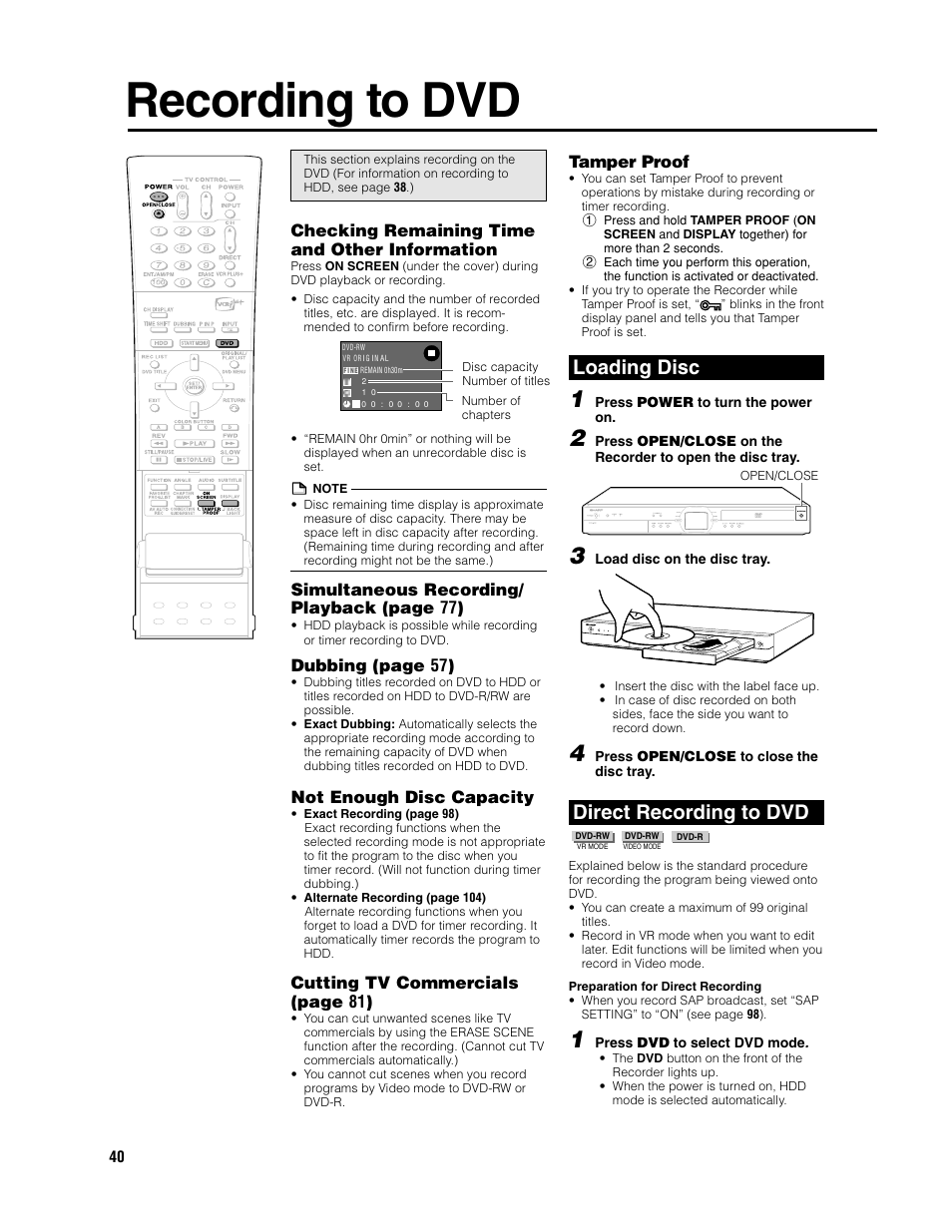 Recording to dvd, Loading disc, Direct recording to dvd | Checking remaining time and other information, Simultaneous recording/ playback (page 77), Dubbing (page 57), Not enough disc capacity, Cutting tv commercials (page 81), Tamper proof | Sharp DV-HR300U User Manual | Page 40 / 126