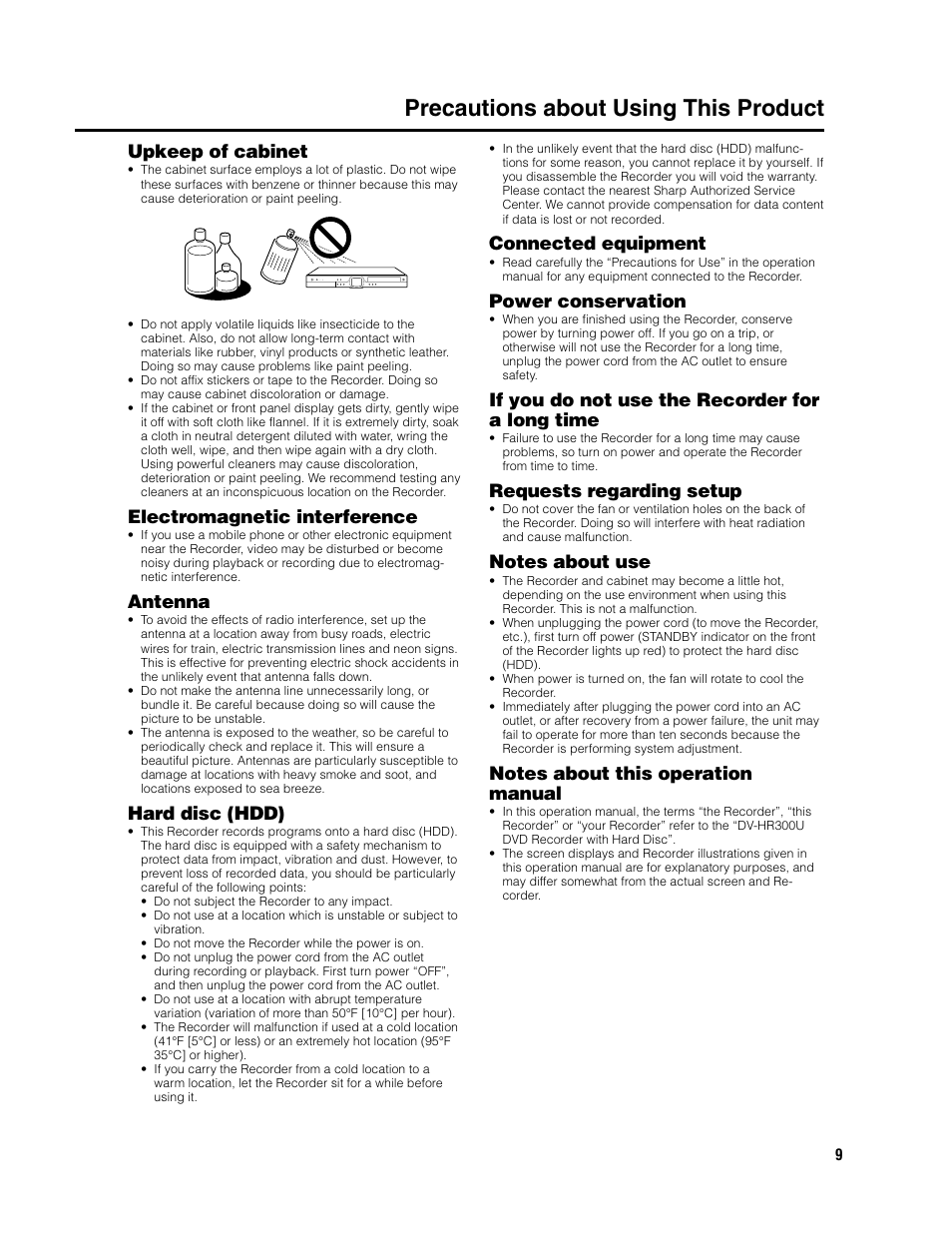 Precautions about using this product, Upkeep of cabinet, Electromagnetic interference | Antenna, Hard disc (hdd), Connected equipment, Power conservation, If you do not use the recorder for a long time, Requests regarding setup | Sharp DV-HR300U User Manual | Page 9 / 126