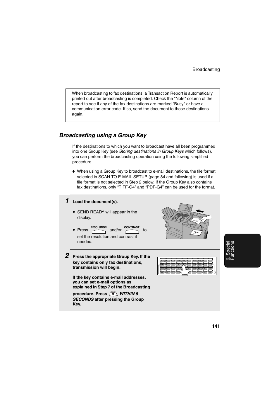 Broadcasting using a group key, Broadcasting 141 6. special functions, Load the document(s) | Send ready will appear in the display | Sharp FO-DC500 User Manual | Page 143 / 236