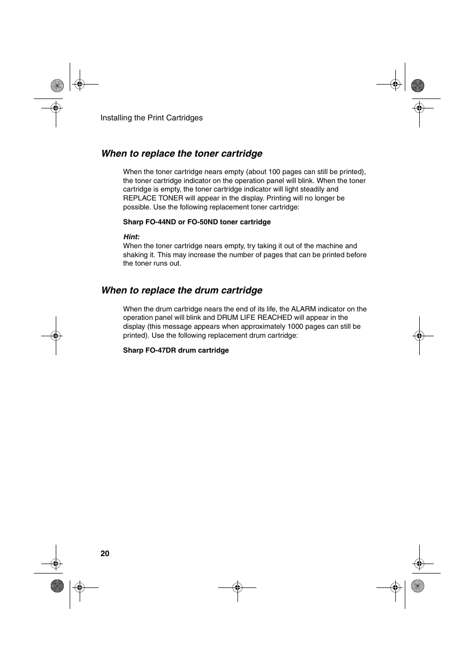 When to replace the toner cartridge, When to replace the drum cartridge | Sharp FO-4400 User Manual | Page 22 / 140