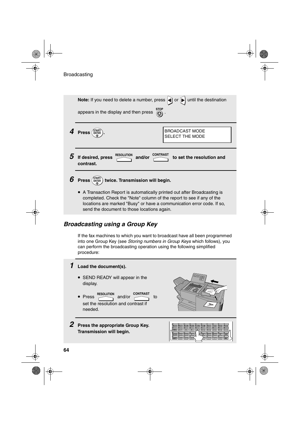 Broadcasting using a group key, Broadcasting 64, Press | Press twice. transmission will begin, Load the document(s), Send ready will appear in the display, Broadcast mode select the mode | Sharp FO-4400 User Manual | Page 66 / 140