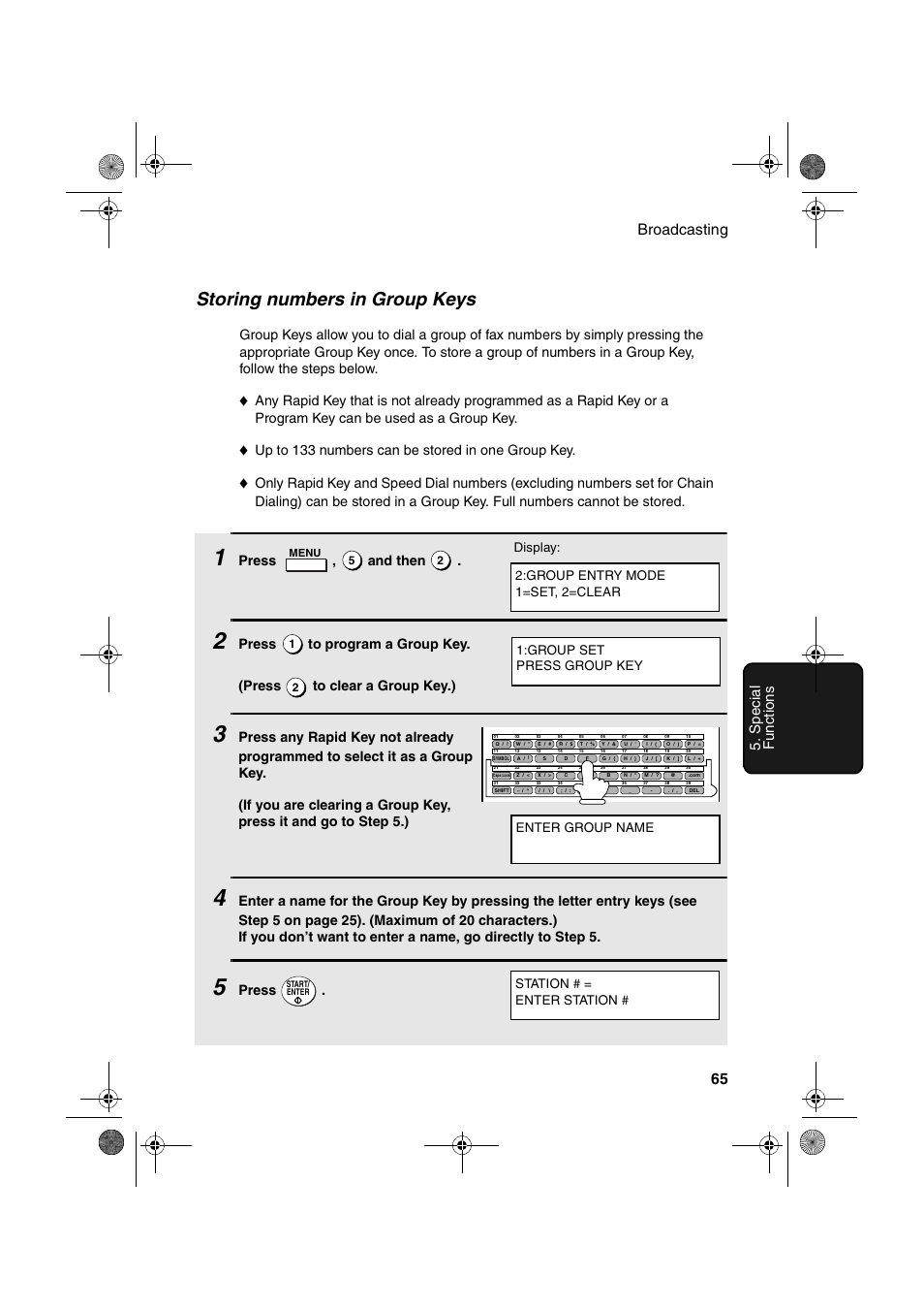 Storing numbers in group keys, Broadcasting 65 5. spec ia l func tions, Up to 133 numbers can be stored in one group key | Press , and then, Press, Enter group name station # = enter station | Sharp FO-4400 User Manual | Page 67 / 140