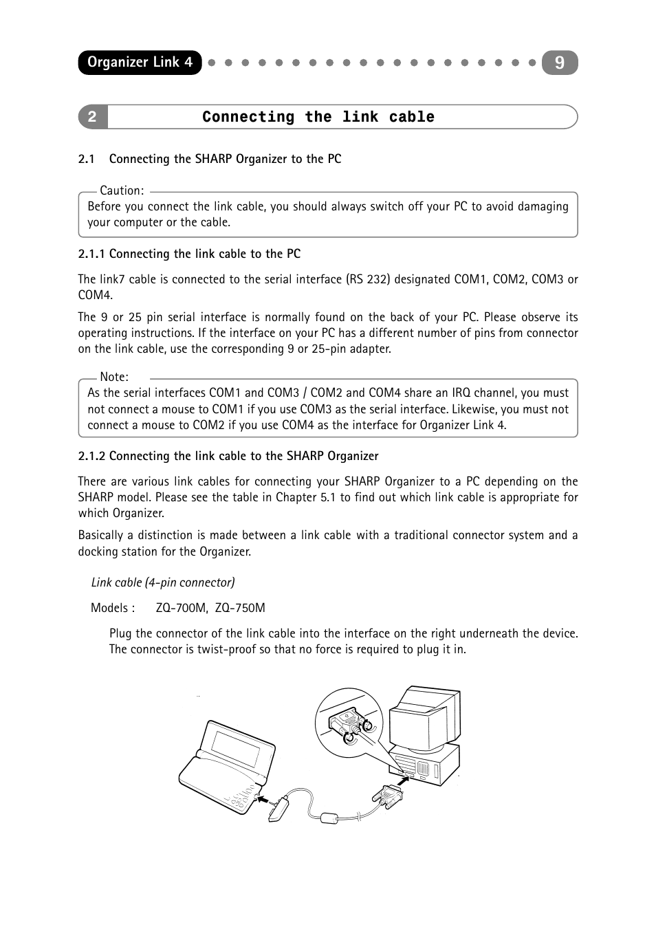 2 connecting the link cable, 1 connecting the sharp organizer to the pc, 1 connecting the link cable to the pc | 2 connecting the link cable to the sharp organizer, Connecting the link cable, Connecting the sharp organizer to the pc, Connecting the link cable to the pc, Connecting the link cable to the sharp organizer | Sharp ORGANIZER Link4 User Manual | Page 9 / 35