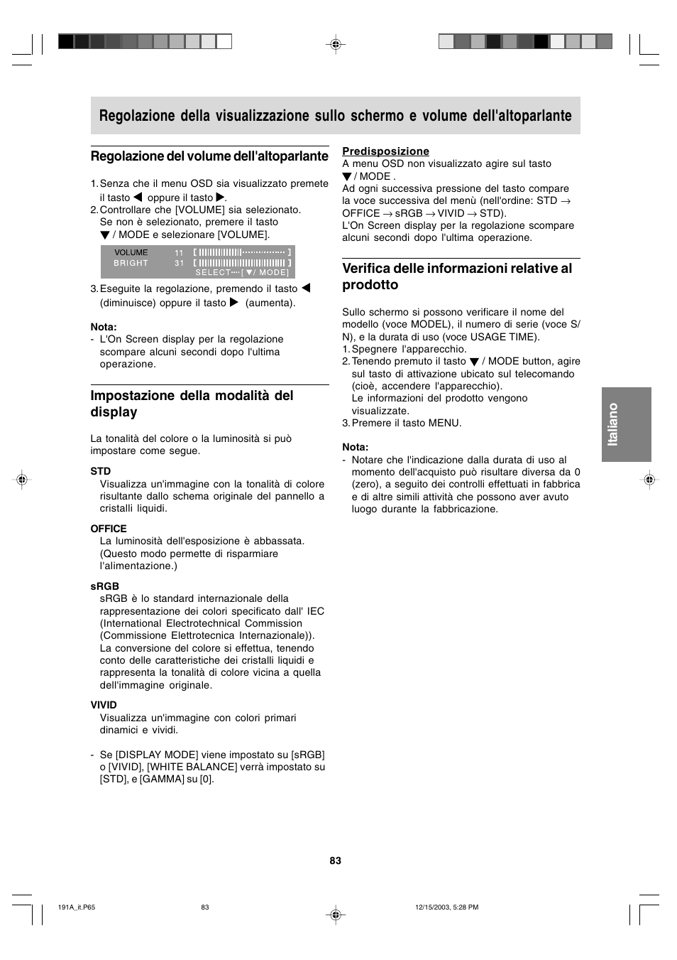 Regolazione del volume dell'altoparlante, Impostazione della modalità del display, Verifica delle informazioni relative al prodotto | Sharp LL-191A User Manual | Page 83 / 148