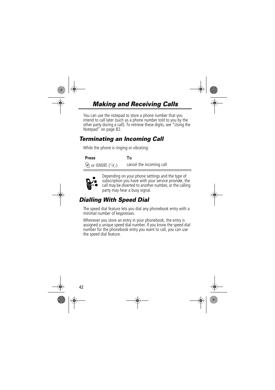 Making and receiving calls, Terminating an incoming call, Dialling with speed dial | Motorola TimePort 280 User Manual | Page 42 / 188