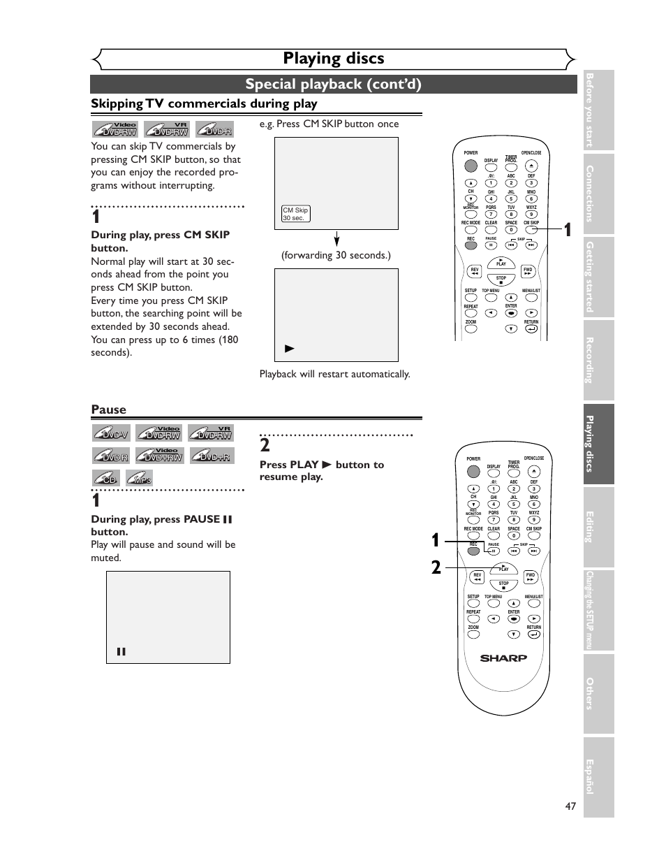 Playing discs, Special playback (cont’d), Skipping tv commercials during play | Pause, Press play b button to resume play | Sharp DV-SR45U User Manual | Page 47 / 102