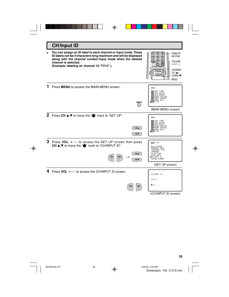 Ch/input id, Press menu to access the main menu screen, Press ch a/s to move the “e” mark to “set up | Press vol k/l to access the ch/input id screen | Sharp 32C530 User Manual | Page 35 / 60