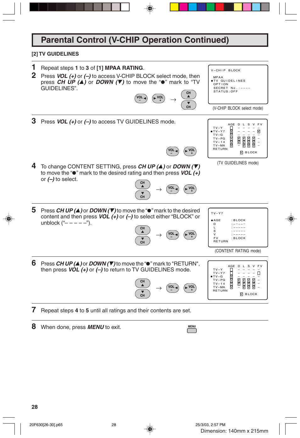 Parental control (v-chip operation continued), Vol (+), Ch up ( 8 ) | Down ( 9 ), Menu, Repeat steps 1 to 3 of [1] mpaa rating, Press, When done, press, 2] tv guidelines | Sharp 20F630 L User Manual | Page 28 / 56