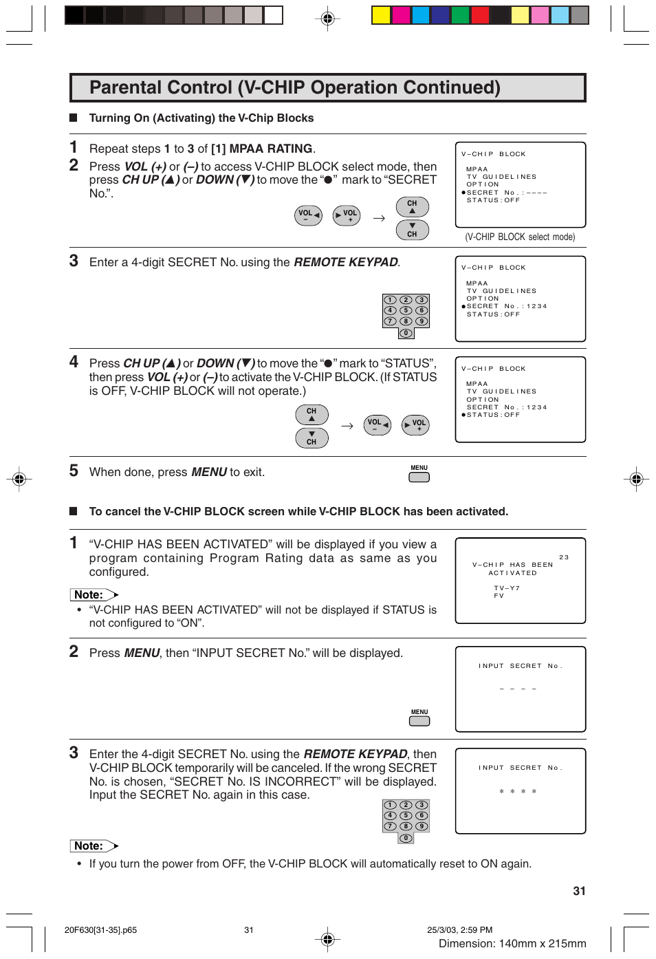 Parental control (v-chip operation continued), Vol (+), Ch up ( 8 ) | Down ( 9 ), Remote keypad, Menu, Repeat steps 1 to 3 of [1] mpaa rating, Press, Enter a 4-digit secret no. using the, When done, press | Sharp 20F630 L User Manual | Page 31 / 56