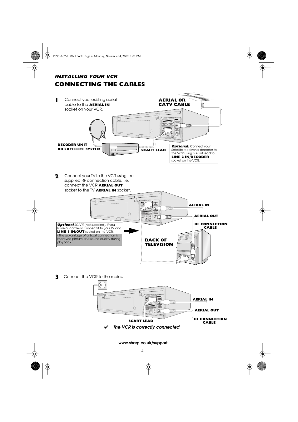 Connecting the cables, Installing your vcr, The vcr is correctly connected | Aerial or catv cable, Back of television, Connect your existing aerial cable to the, Socket on your vcr, Socket to the tv, Socket. connect the vcr to the mains | Sharp VC-MH715HM User Manual | Page 8 / 43