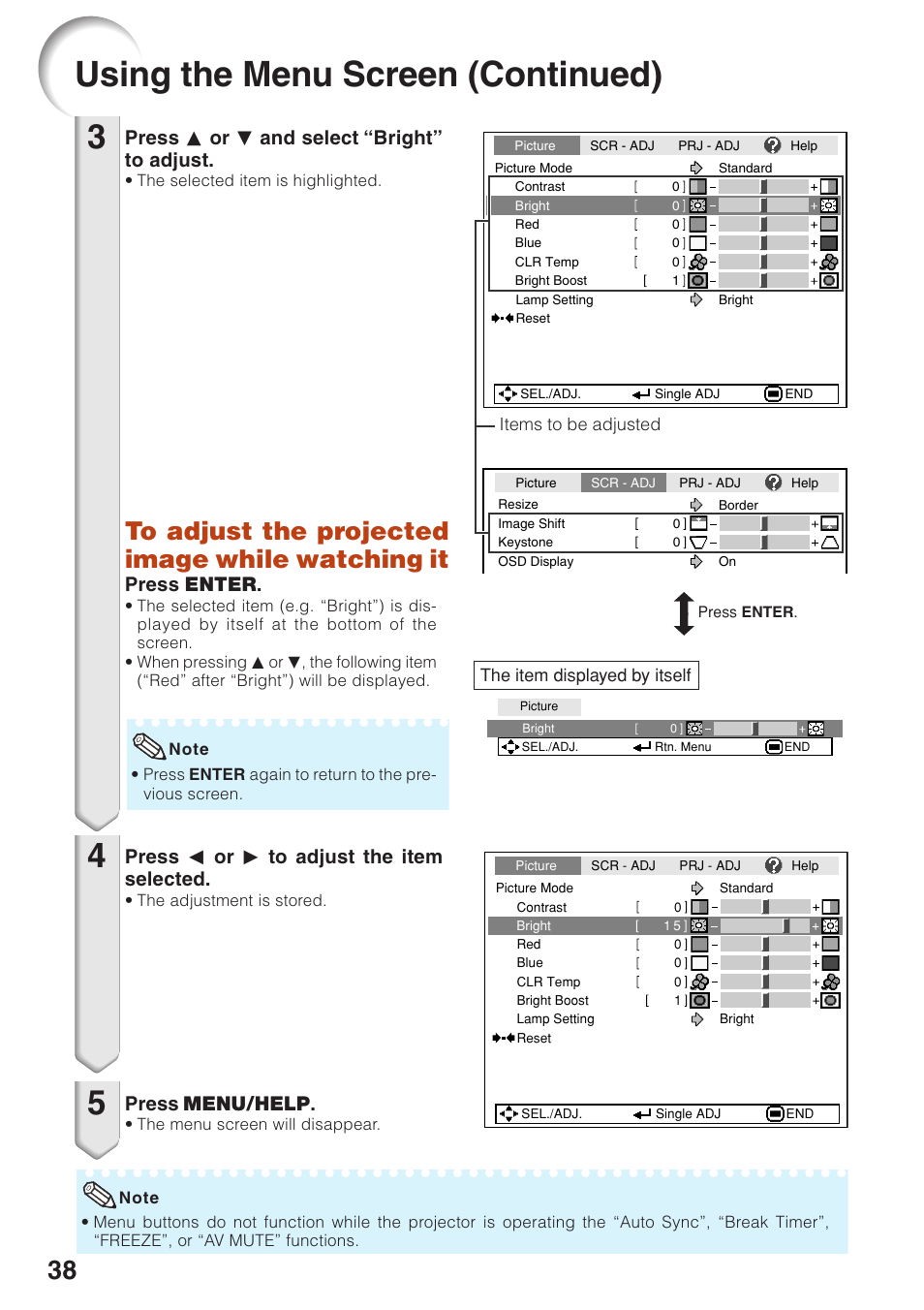Using the menu screen (continued), Press p or r and select “bright” to adjust, Press o or q to adjust the item selected | Press menu/help, Press enter | Sharp XG-F210X User Manual | Page 42 / 72