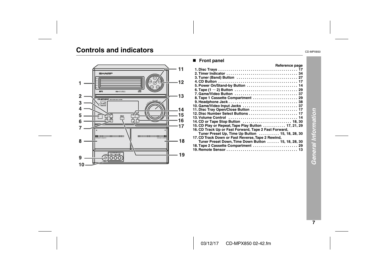 General information, Controls and indicators, Graphic | N front panel, Disc trays 17, Timer indicator 34, Tuner (band) button 27, Cd button 17, Tape (1, Game/video button 37 | Sharp CD-MPX850 User Manual | Page 7 / 44