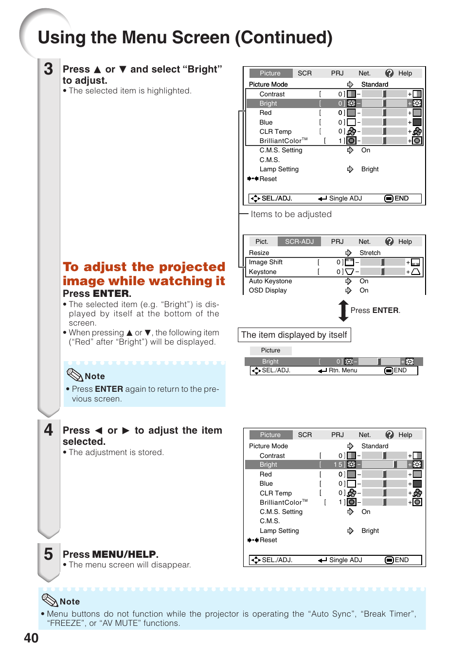 Using the menu screen (continued), Press p or r and select “bright” to adjust, Press o or q to adjust the item selected | Press menu/help, Press enter | Sharp PG-F320W User Manual | Page 44 / 72