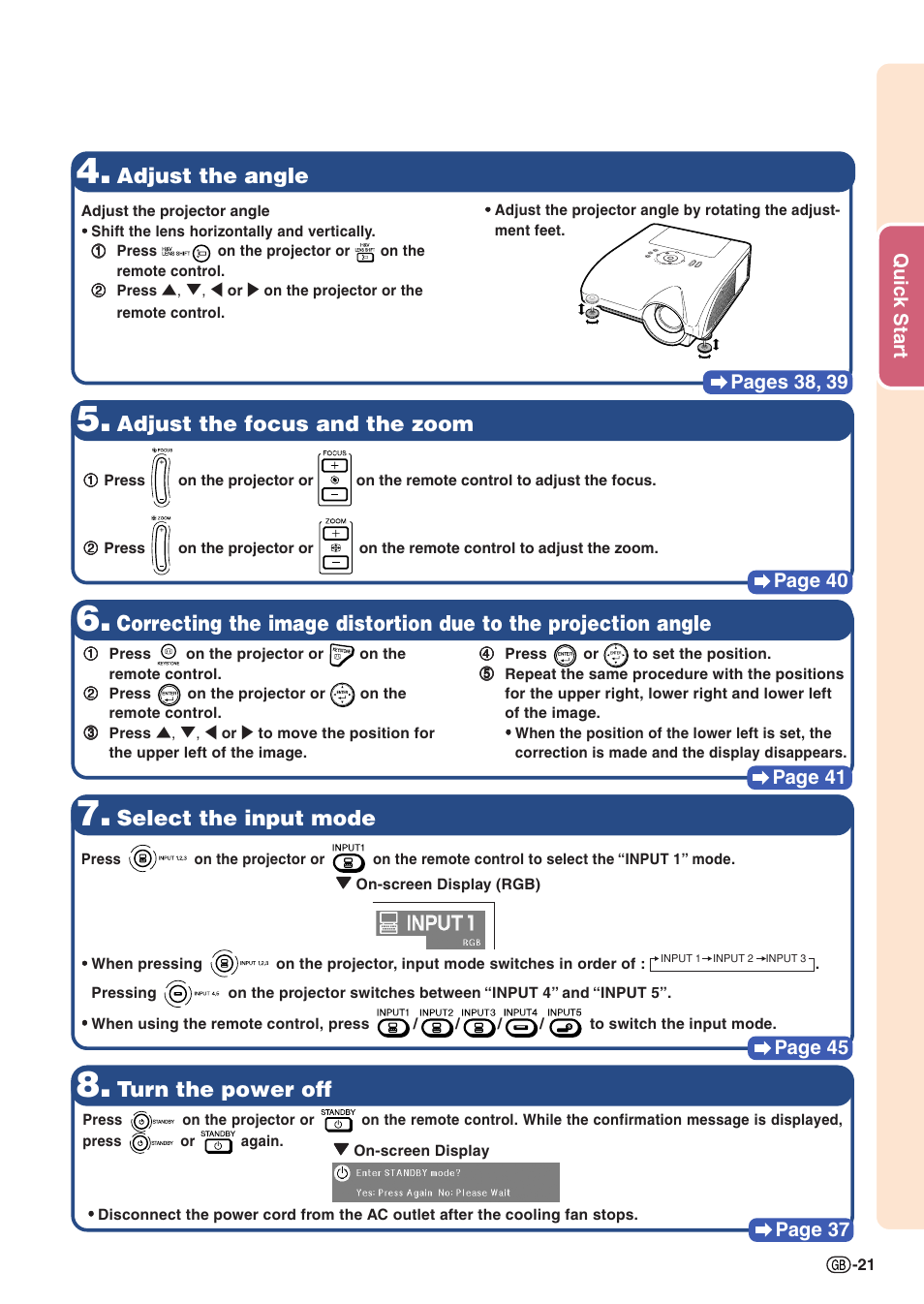 Adjust the angle, Adjust the focus and the zoom, Turn the power off | Select the input mode, Quic k star t, Pag es 38, 39, Page 40, Page 37, Page 45, Page 41 | Sharp XG-PH50X User Manual | Page 25 / 108