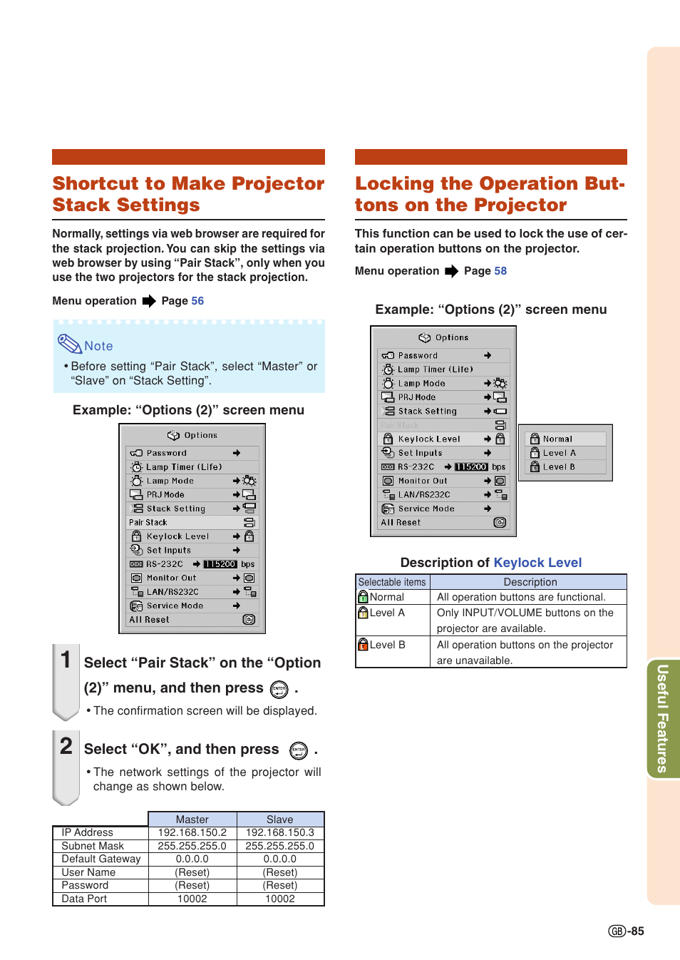 Shortcut to make projector stack settings, Locking the operation buttons on the projector, Locking the operation but- tons on the projector | Useful features, Select “ok”, and then press | Sharp XG-PH50X User Manual | Page 89 / 108