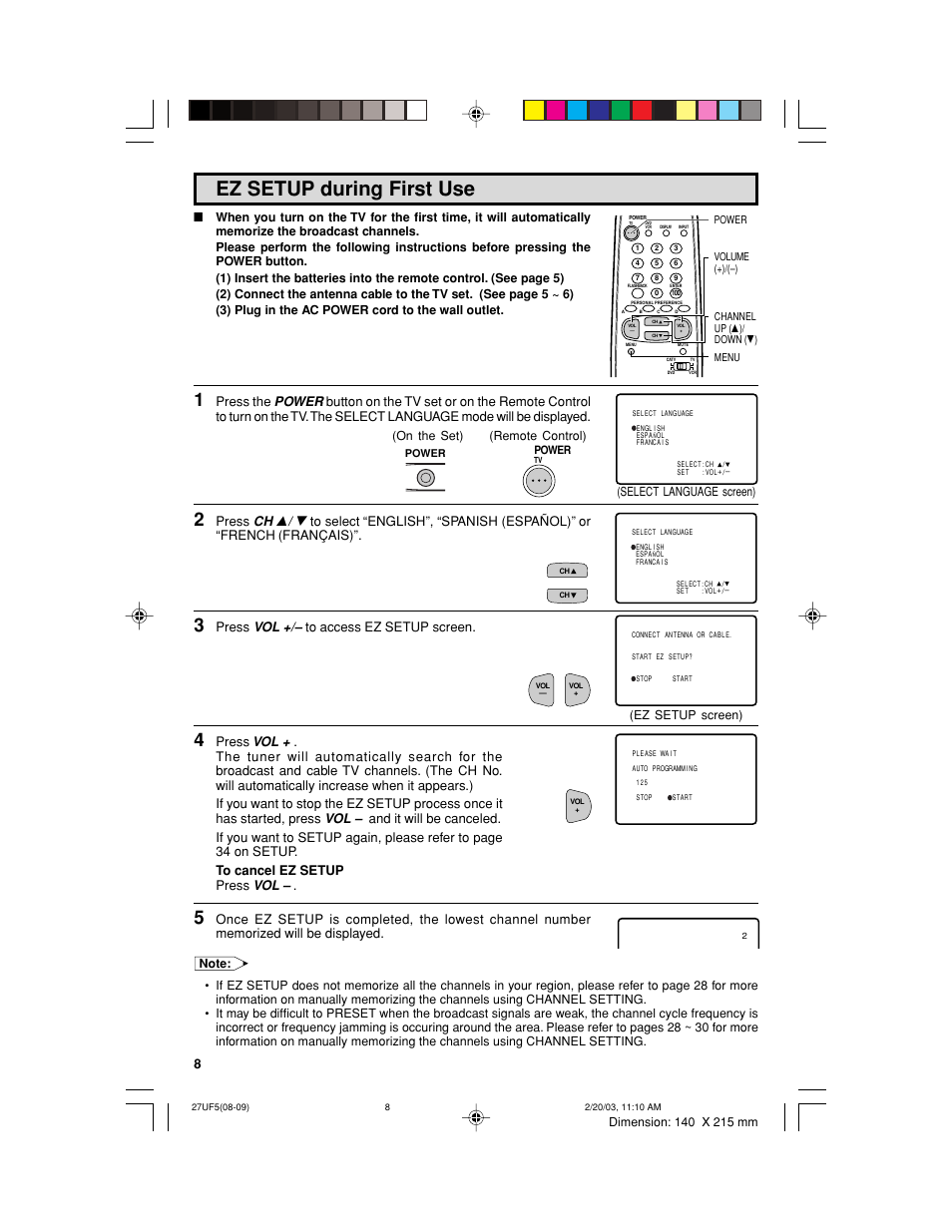 Ez setup during first use, Press vol +/– to access ez setup screen, Ez setup screen) | On the set), Remote control) (select language screen) | Sharp 36UF5/6 User Manual | Page 8 / 57