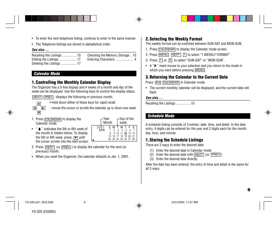 Controlling the monthly calendar display, Selecting the weekly format, Returning the calendar to the current date | Storing the schedule listings | Sharp YO-520 User Manual | Page 11 / 40