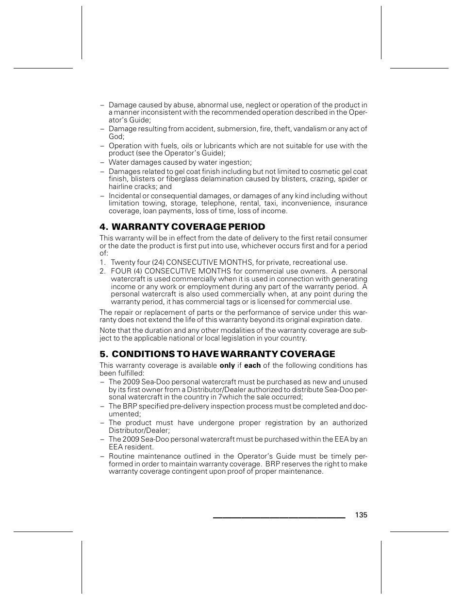 Warranty coverage period, Conditions to have warranty coverage | Ski-Doo WAKE Series User Manual | Page 137 / 148