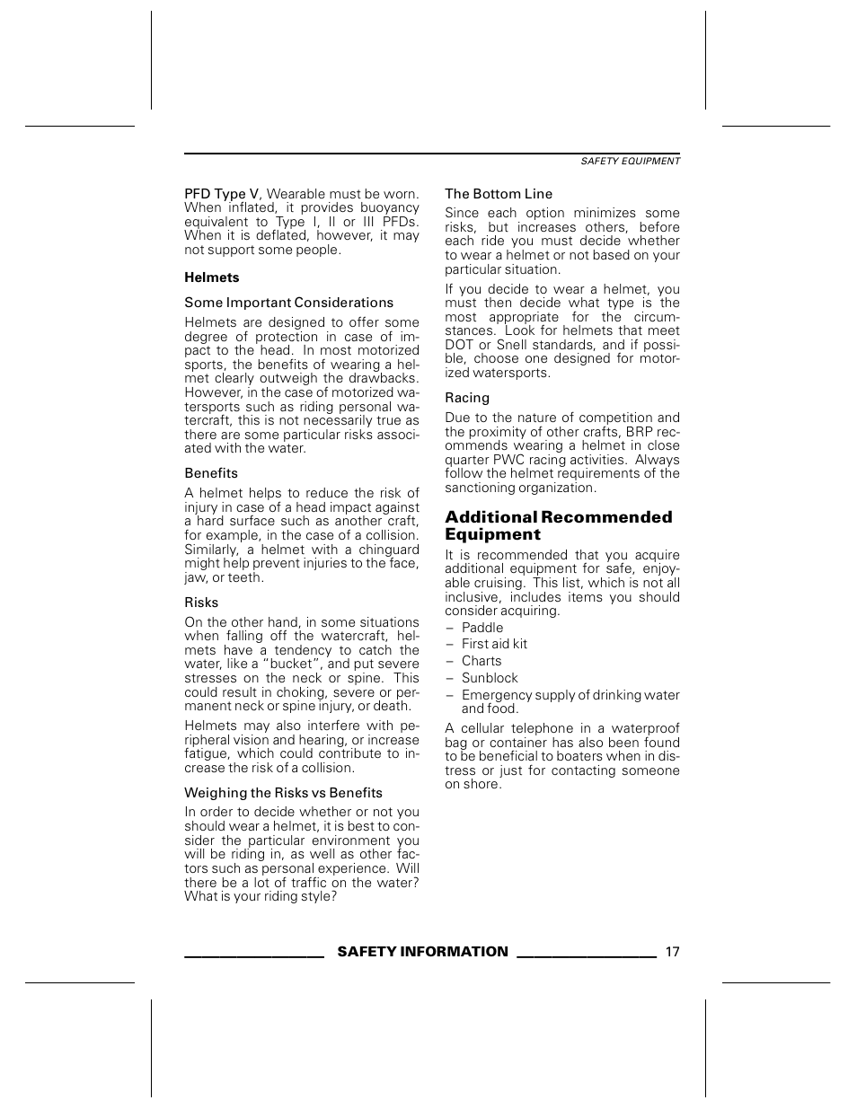 Helmets, Some important considerations, Benefits | Risks, Weighing the risks vs benefits, The bottom line, Racing, Additional recommended equipment | Ski-Doo WAKE Series User Manual | Page 19 / 148