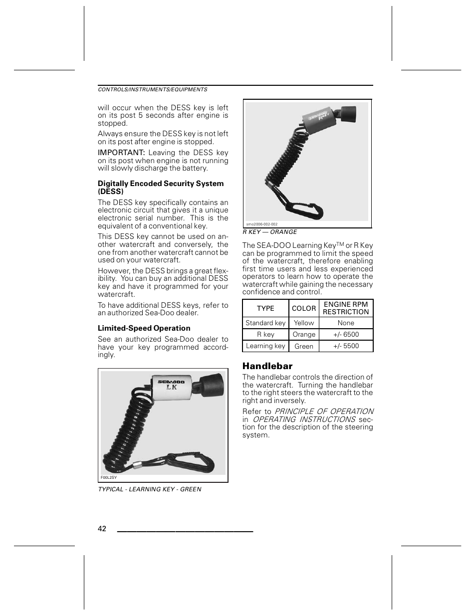 Digitally encoded security system (dess), Limited-speed operation, Typical - learning key - green | R key — orange, Handlebar | Ski-Doo WAKE Series User Manual | Page 44 / 148