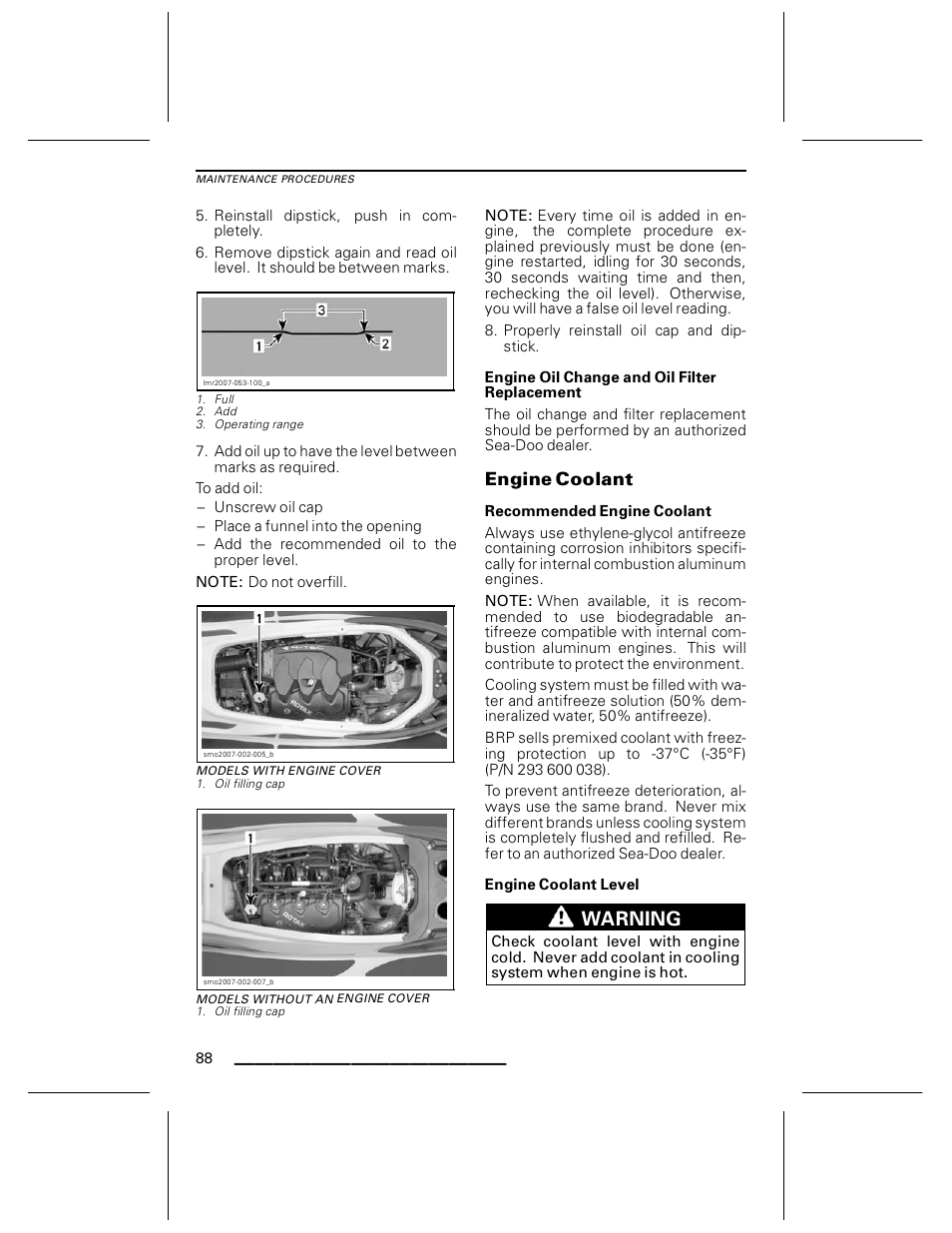 Models with engine cover, Models without an engine cover, Engine oil change and oil filter replacement | Engine coolant, Recommended engine coolant, Engine coolant level, Warning | Ski-Doo WAKE Series User Manual | Page 90 / 148