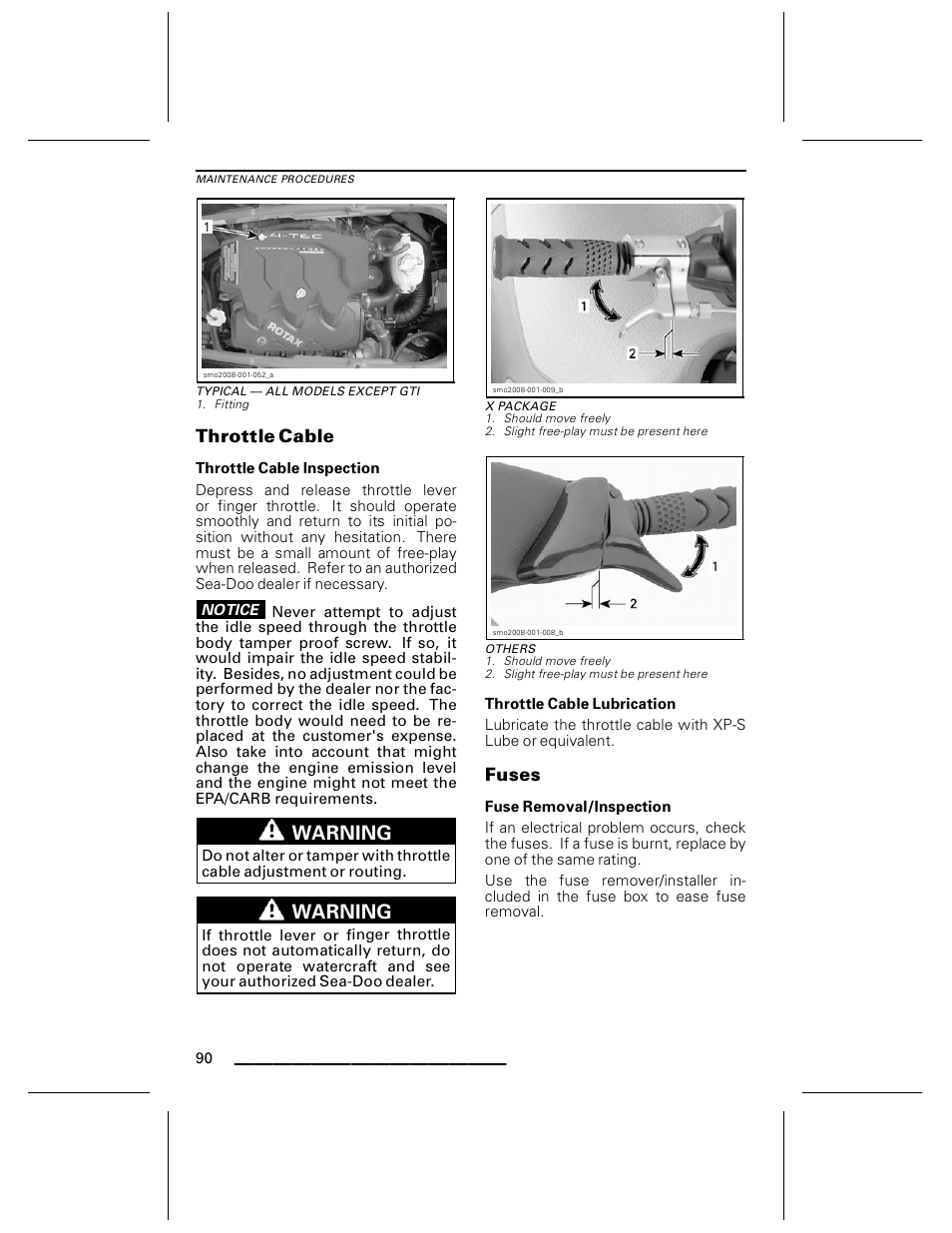 Typical — all models except gti, Throttle cable, Throttle cable inspection | X package, Others, Throttle cable lubrication, Fuses, Fuse removal/inspection, Warning | Ski-Doo WAKE Series User Manual | Page 92 / 148