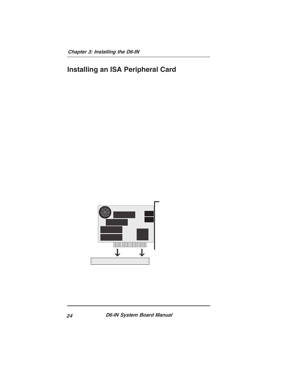 Installing an isa peripheral card | Star Micronics PCI/ISA System Board D6-IN User Manual | Page 26 / 71