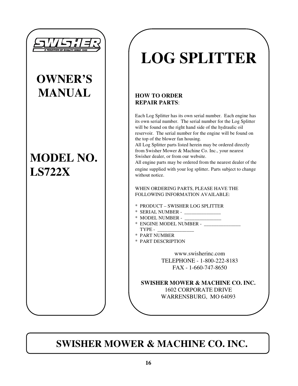 Log splitter, Owner’s manual model no. ls722x, Swisher mower & machine co. inc | Swisher LS722X User Manual | Page 16 / 16