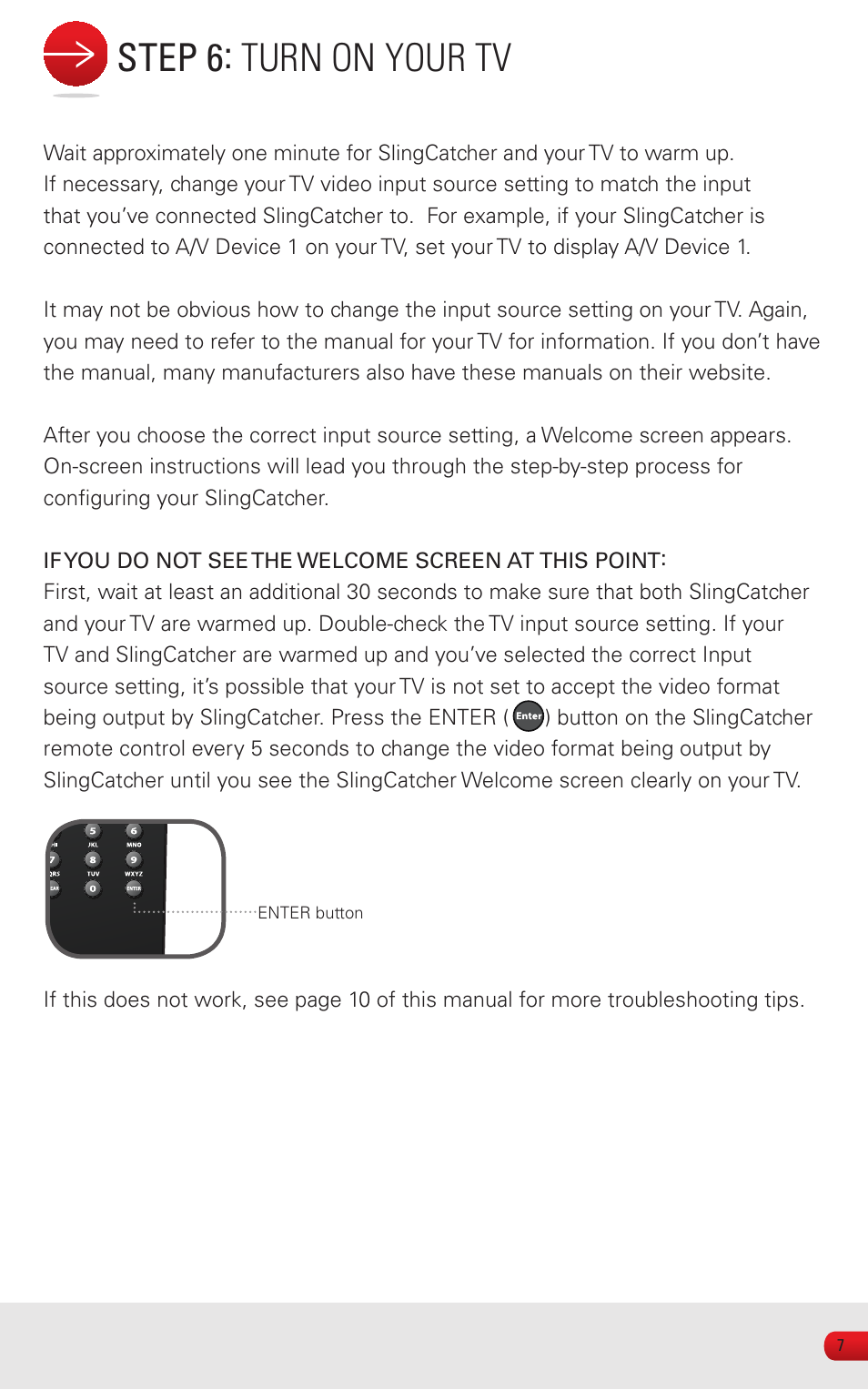 Step 6: turn on your tv | Sling Media SlingCatcher KSAFF0500400W1US User Manual | Page 9 / 24