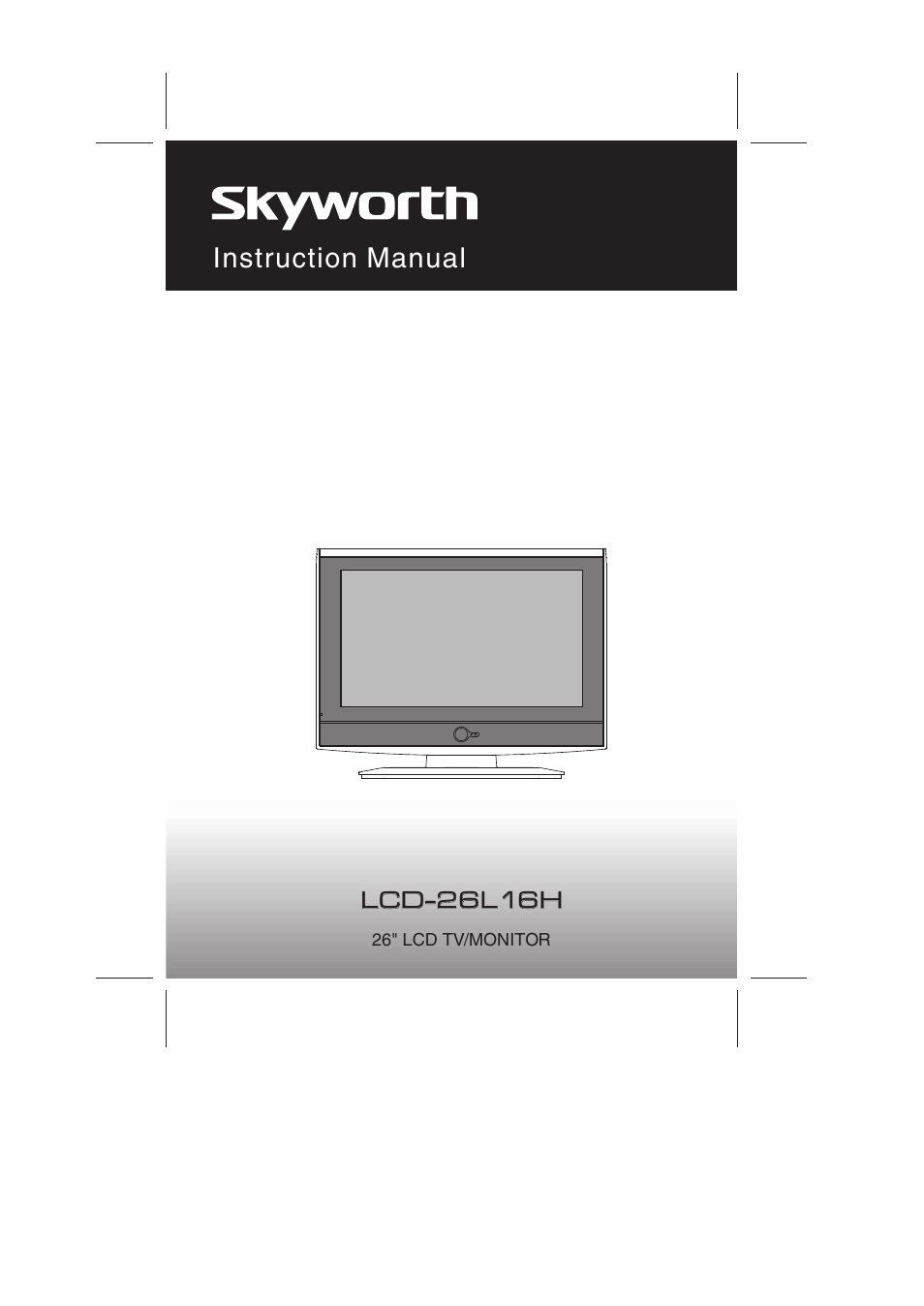 Skyworth LCD-26L16HLCD-26L16H User Manual | 21 pages