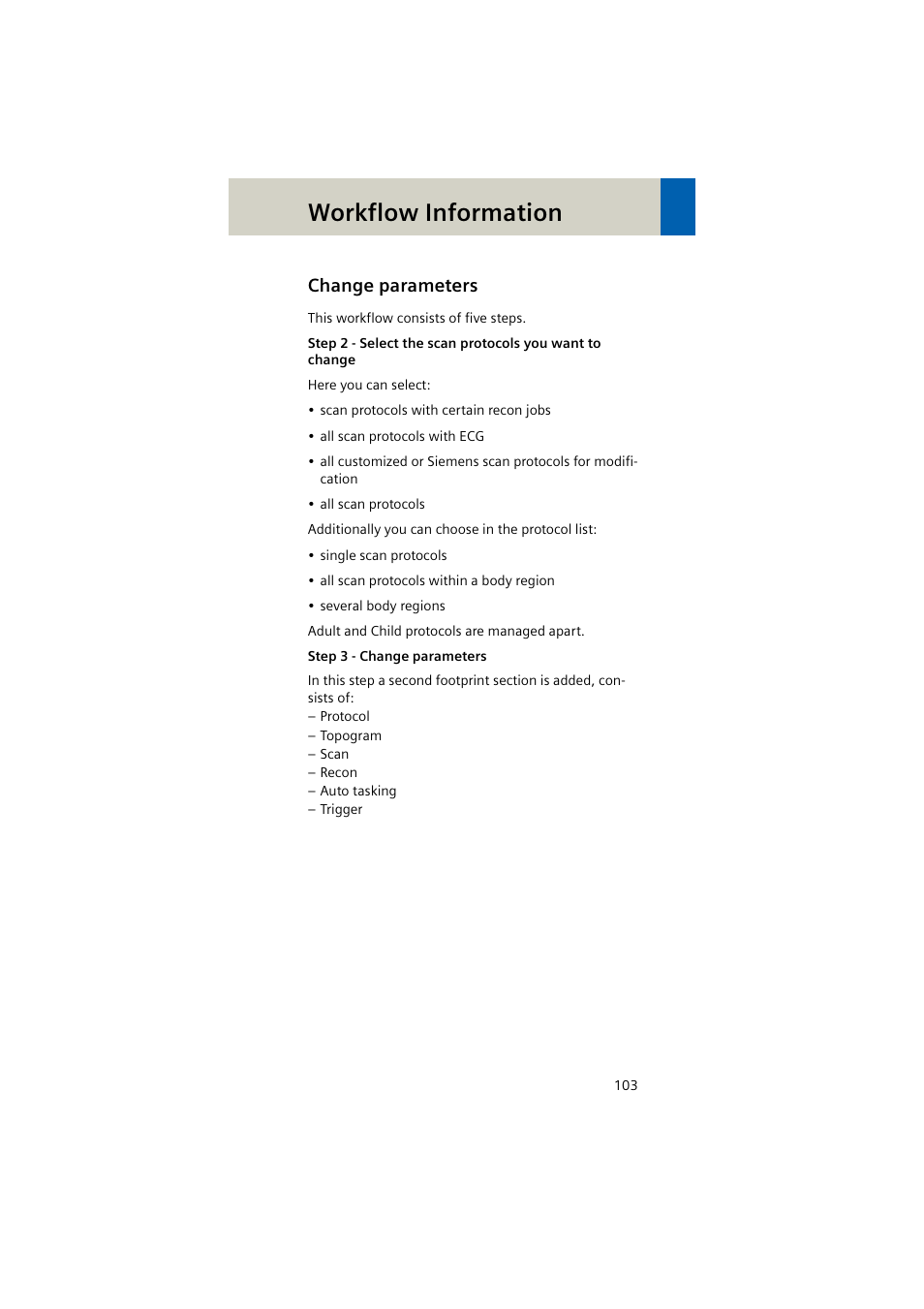 Change parameters, Workflow information | Siemens EMOTION 16-Jun User Manual | Page 103 / 590