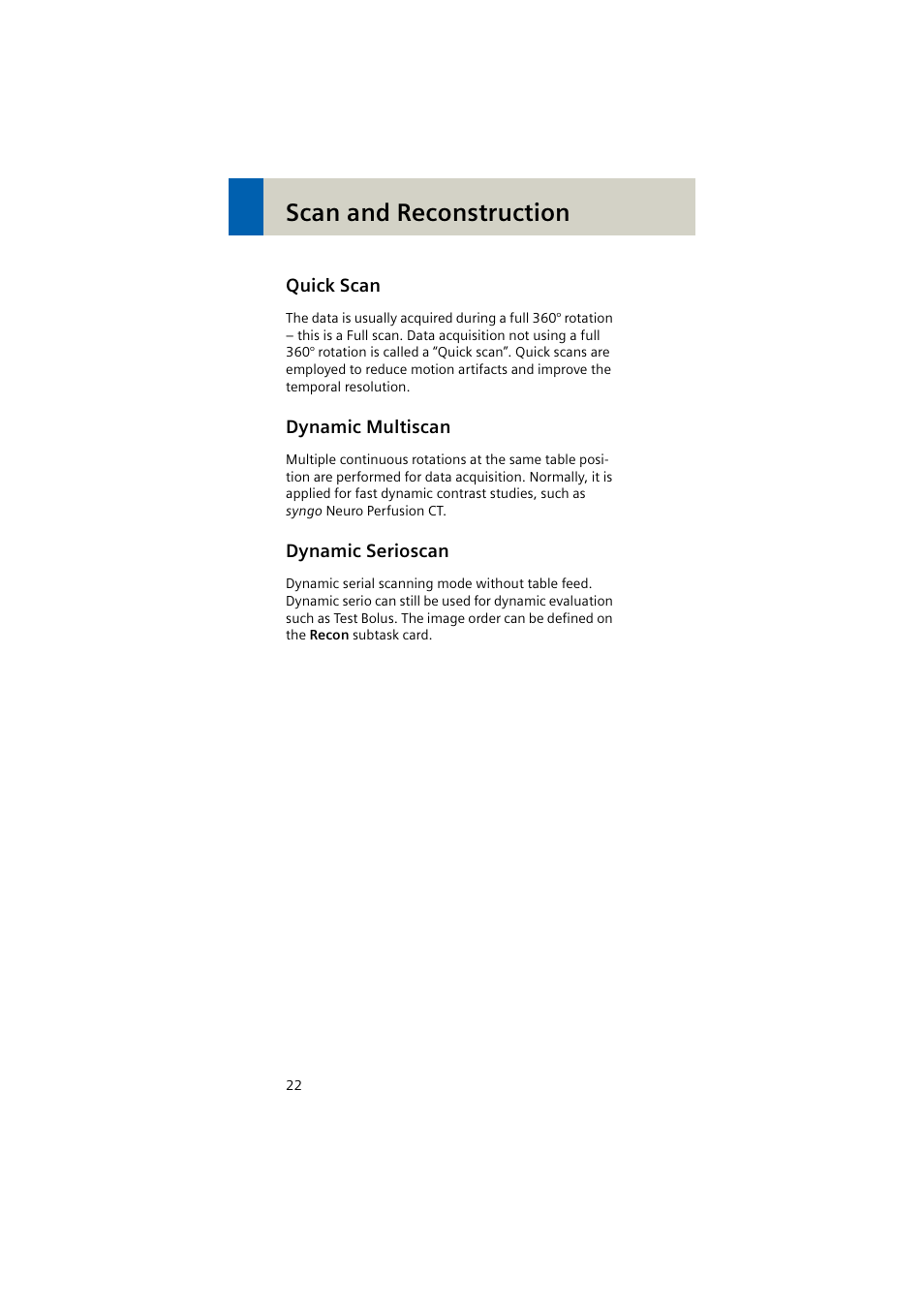 Quick scan, Dynamic multiscan, Dynamic serioscan | Scan and reconstruction | Siemens EMOTION 16-Jun User Manual | Page 22 / 590