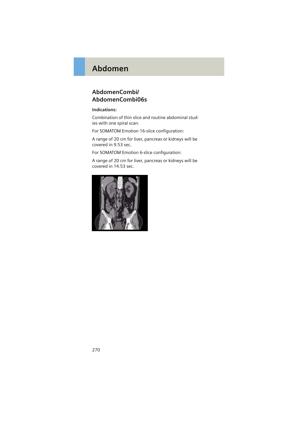 Abdomencombi/ abdomencombi06s, Abdomencombi, Abdomencombi06s 270 | Abdomen | Siemens EMOTION 16-Jun User Manual | Page 270 / 590