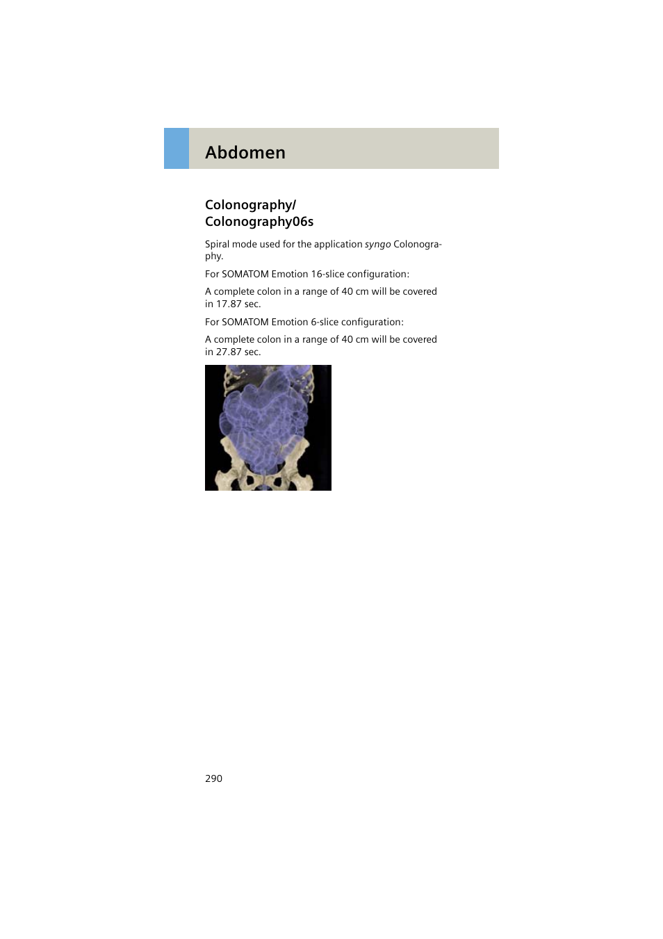 Colonography/ colonography06s, Colonography, Colonography06s 290 | Abdomen | Siemens EMOTION 16-Jun User Manual | Page 290 / 590