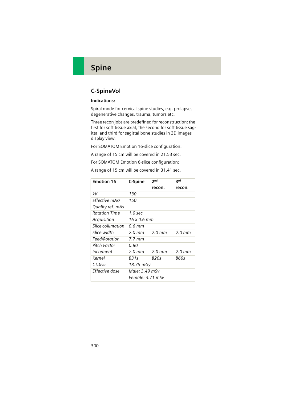 C-spinevol, C-spinevol 300, Spine | Siemens EMOTION 16-Jun User Manual | Page 300 / 590