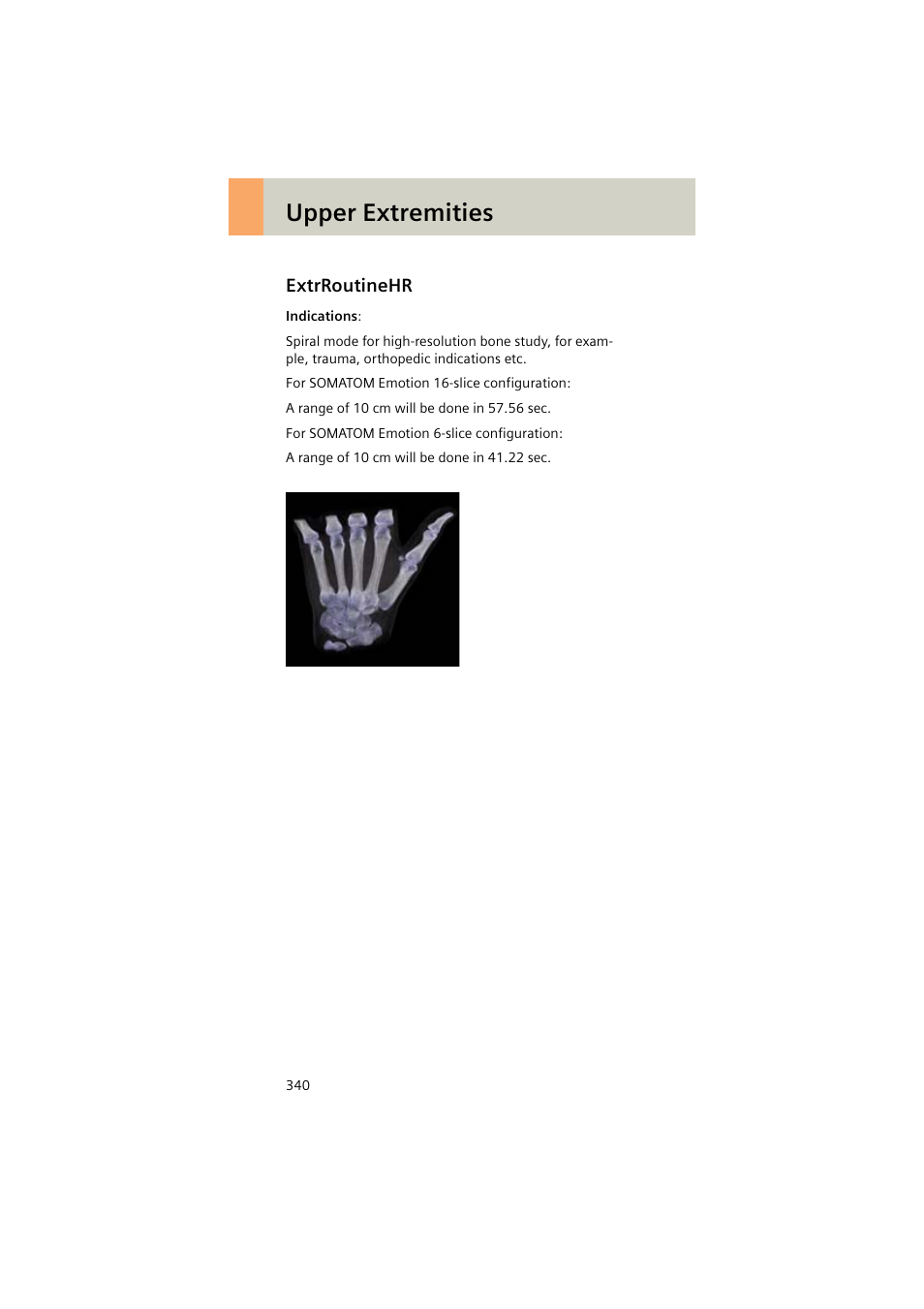 Extrroutinehr, Extrroutinehr 340, Upper extremities | Siemens EMOTION 16-Jun User Manual | Page 340 / 590