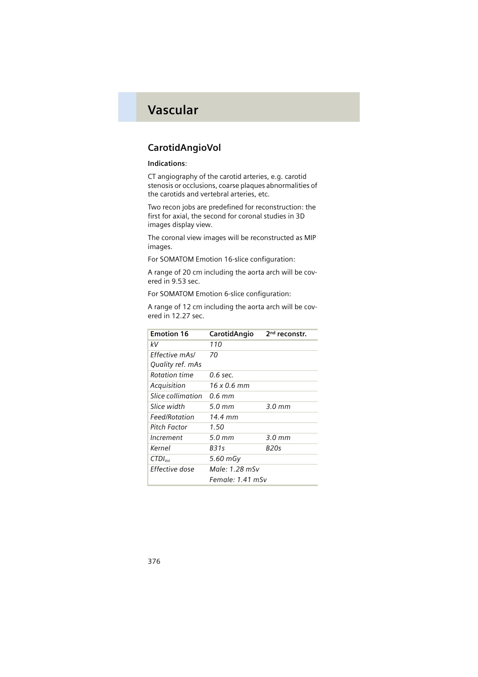 Carotidangiovol, Carotidangiovol 376, Vascular | Siemens EMOTION 16-Jun User Manual | Page 376 / 590