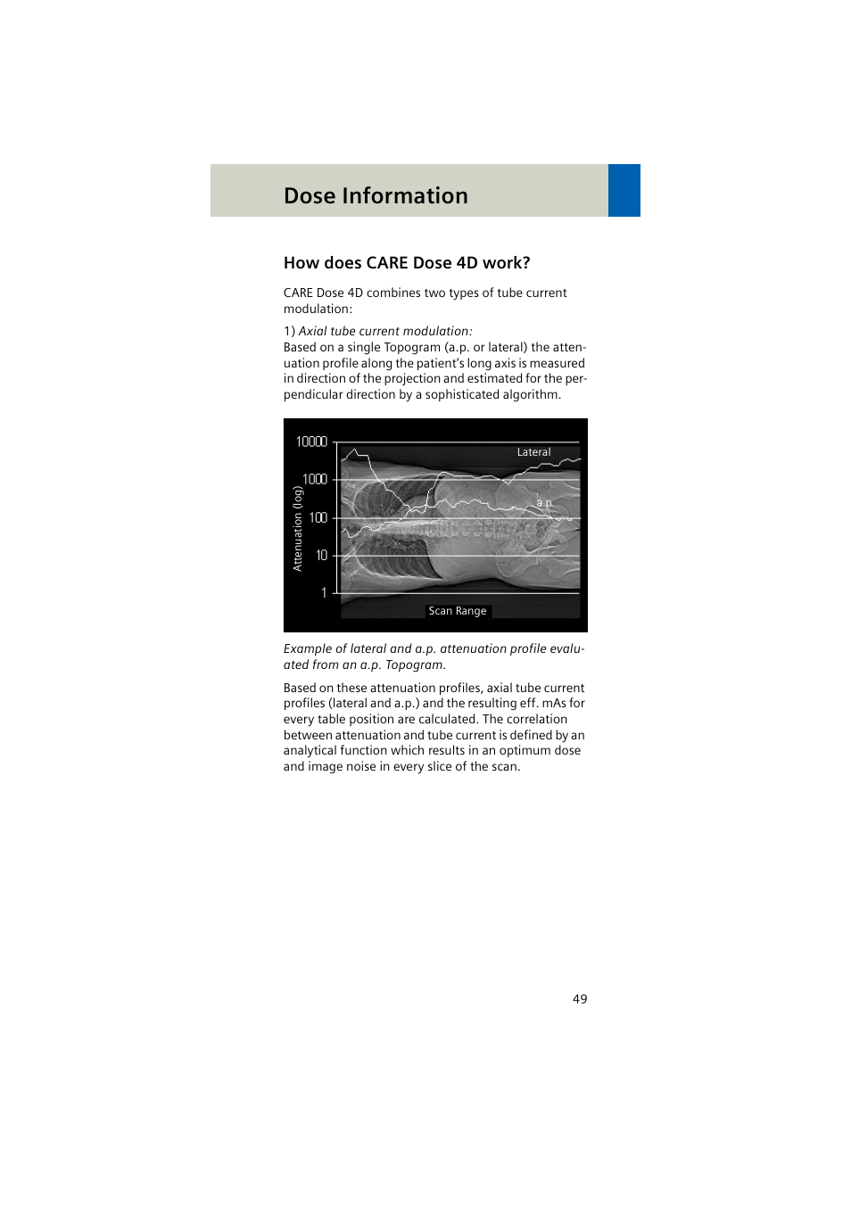 How does care dose 4d work, Dose information | Siemens EMOTION 16-Jun User Manual | Page 49 / 590