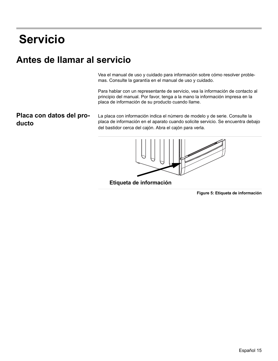 Servicio, Antes de llamar al servicio, Placa con datos del producto | Figure 5: etiqueta de información | Siemens HE2528U User Manual | Page 53 / 56