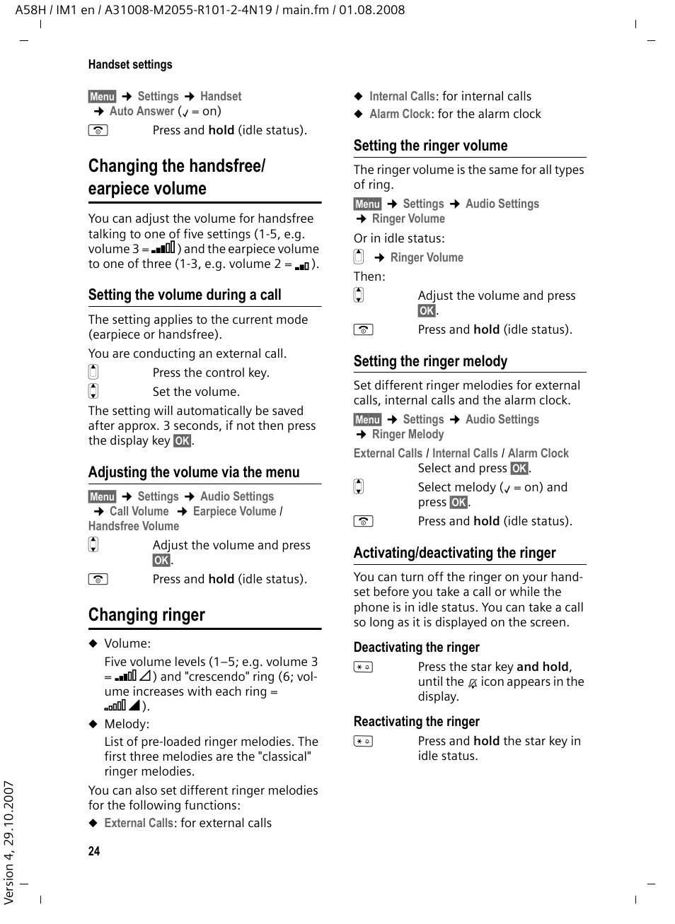 Changing the handsfree/ earpiece volume, Setting the volume during a call, Adjusting the volume via the menu | Changing ringer, Setting the ringer volume, Setting the ringer melody, Activating/deactivating the ringer, Call up the menu f, The handset's call, On how to ad | Siemens GIGASET A58H User Manual | Page 25 / 36