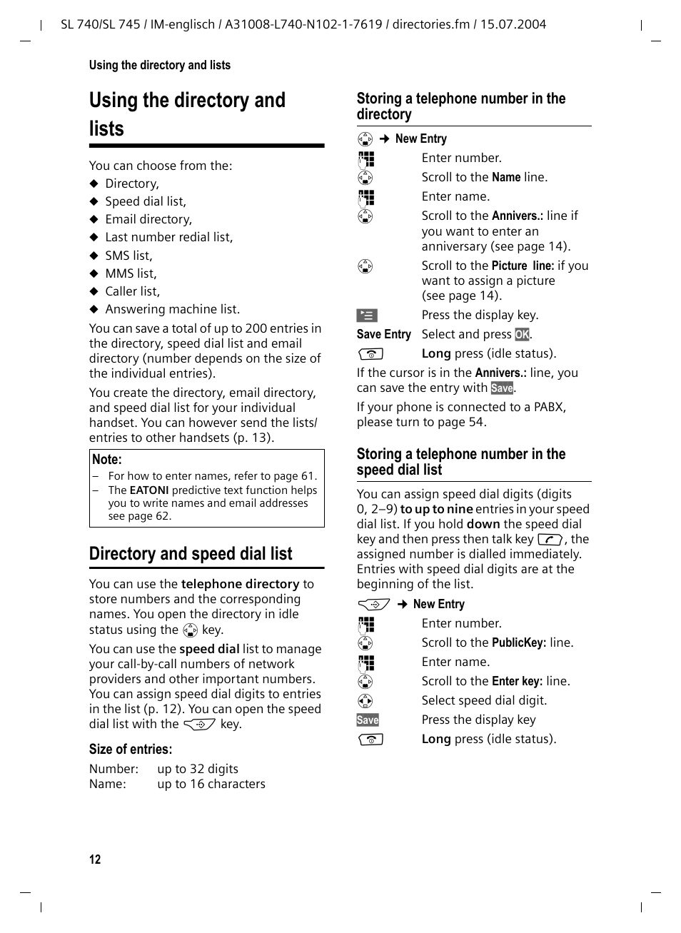 Using the directory and lists, Directory and speed dial list, Storing a telephone number in the directory | Storing a telephone number in the speed dial list | Siemens Gigaset SL 740 User Manual | Page 13 / 76