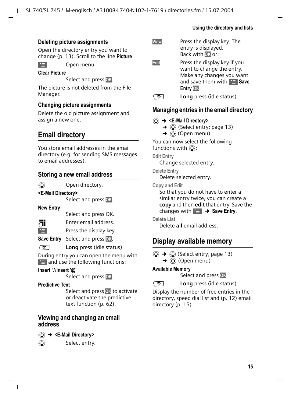 Email directory, Storing a new email address, Viewing and changing an email address | Managing entries in the email directory, Display available memory, Email directory display available memory | Siemens Gigaset SL 740 User Manual | Page 16 / 76