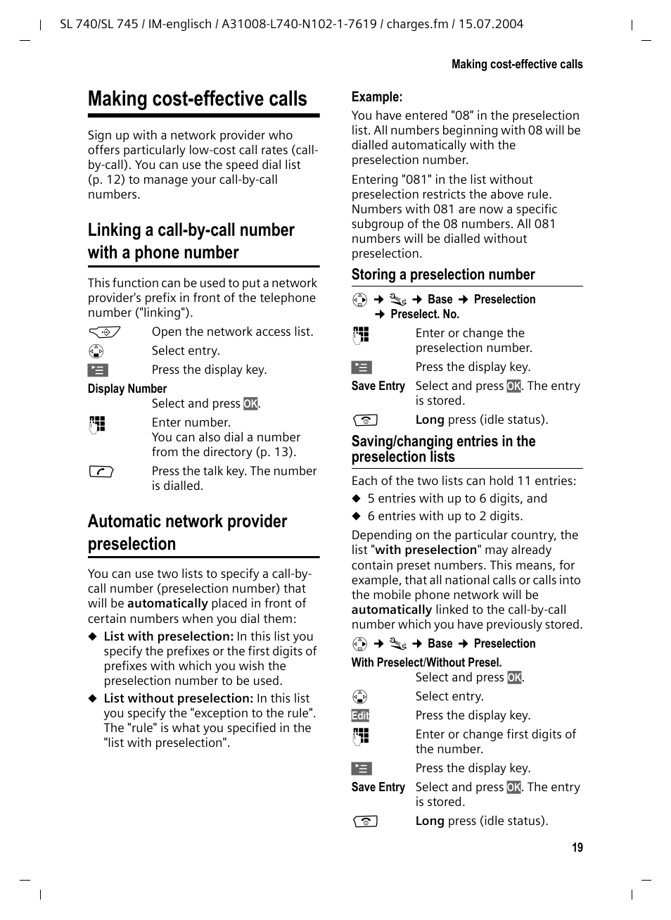 Making cost-effective calls, Linking a call-by-call number with a phonenumber, Automatic network provider preselection | Storing a preselection number, Saving/changing entries in the preselection lists, Linking a call-by-call number with a phone number | Siemens Gigaset SL 740 User Manual | Page 20 / 76