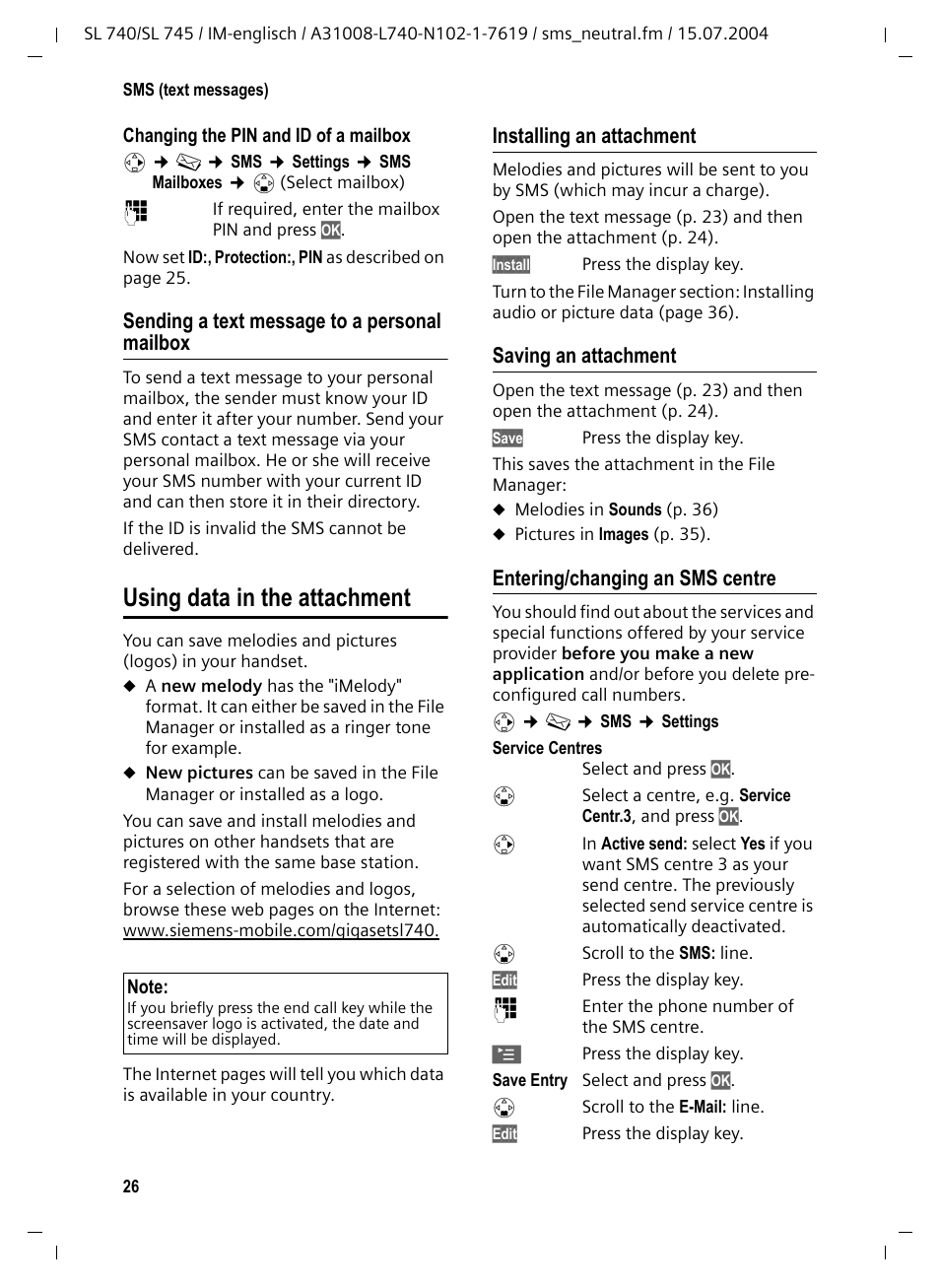 Sending a text message to a personal mailbox, Using data in the attachment, Installing an attachment | Saving an attachment, Entering/changing an sms centre | Siemens Gigaset SL 740 User Manual | Page 27 / 76