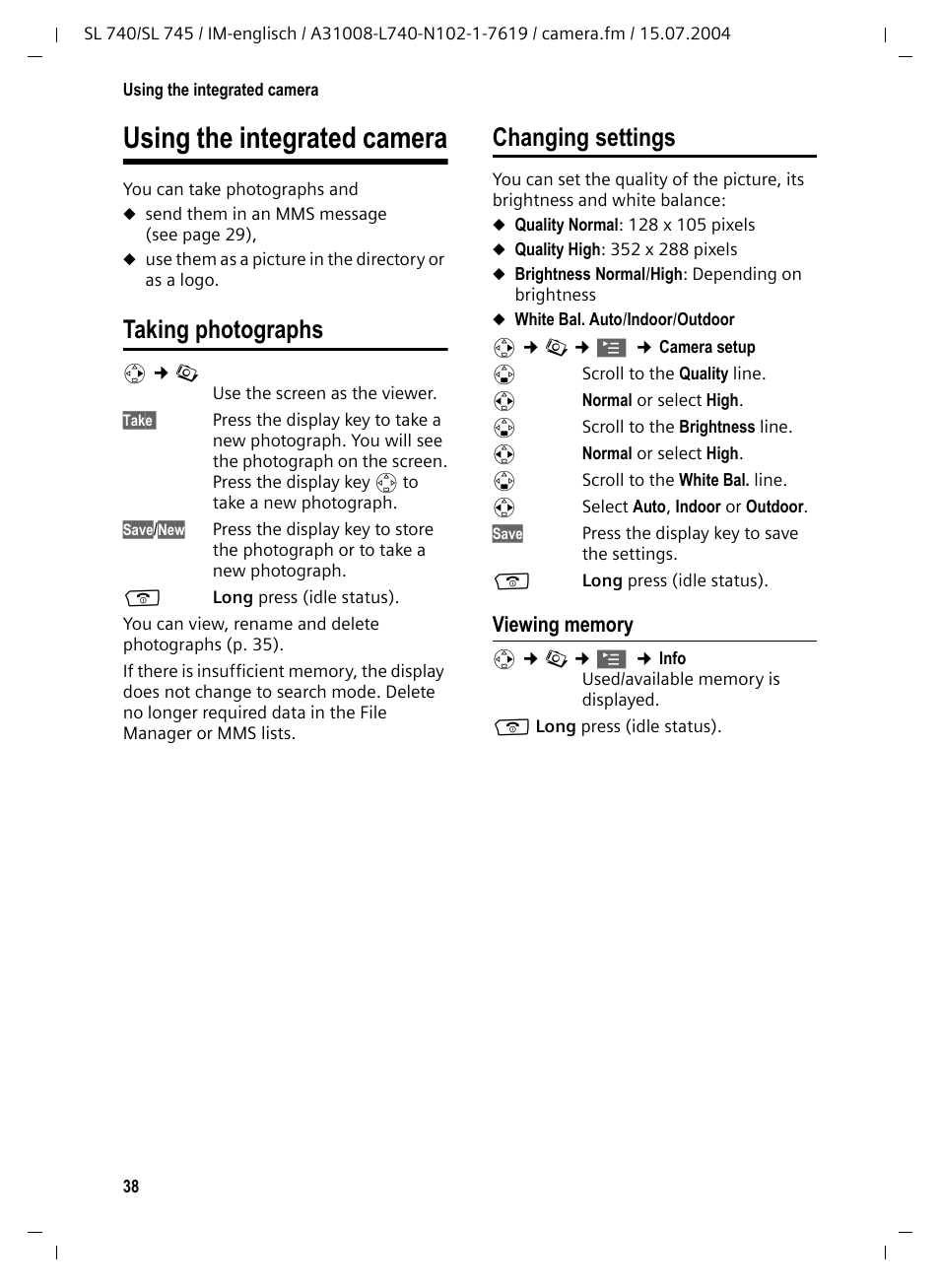 Using the integrated camera, Taking photographs, Viewing memory | Taking photographs changing settings, Camera (p. 38), Changing settings | Siemens Gigaset SL 740 User Manual | Page 39 / 76