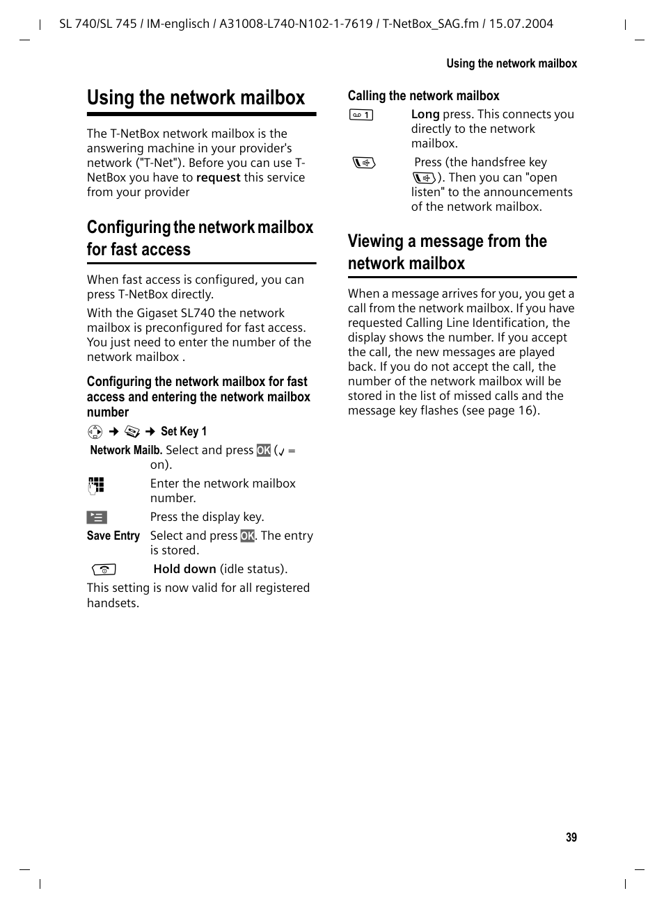 Using the network mailbox, Configuring the network mailbox for fast access, Viewing a message from the network mailbox | Siemens Gigaset SL 740 User Manual | Page 40 / 76