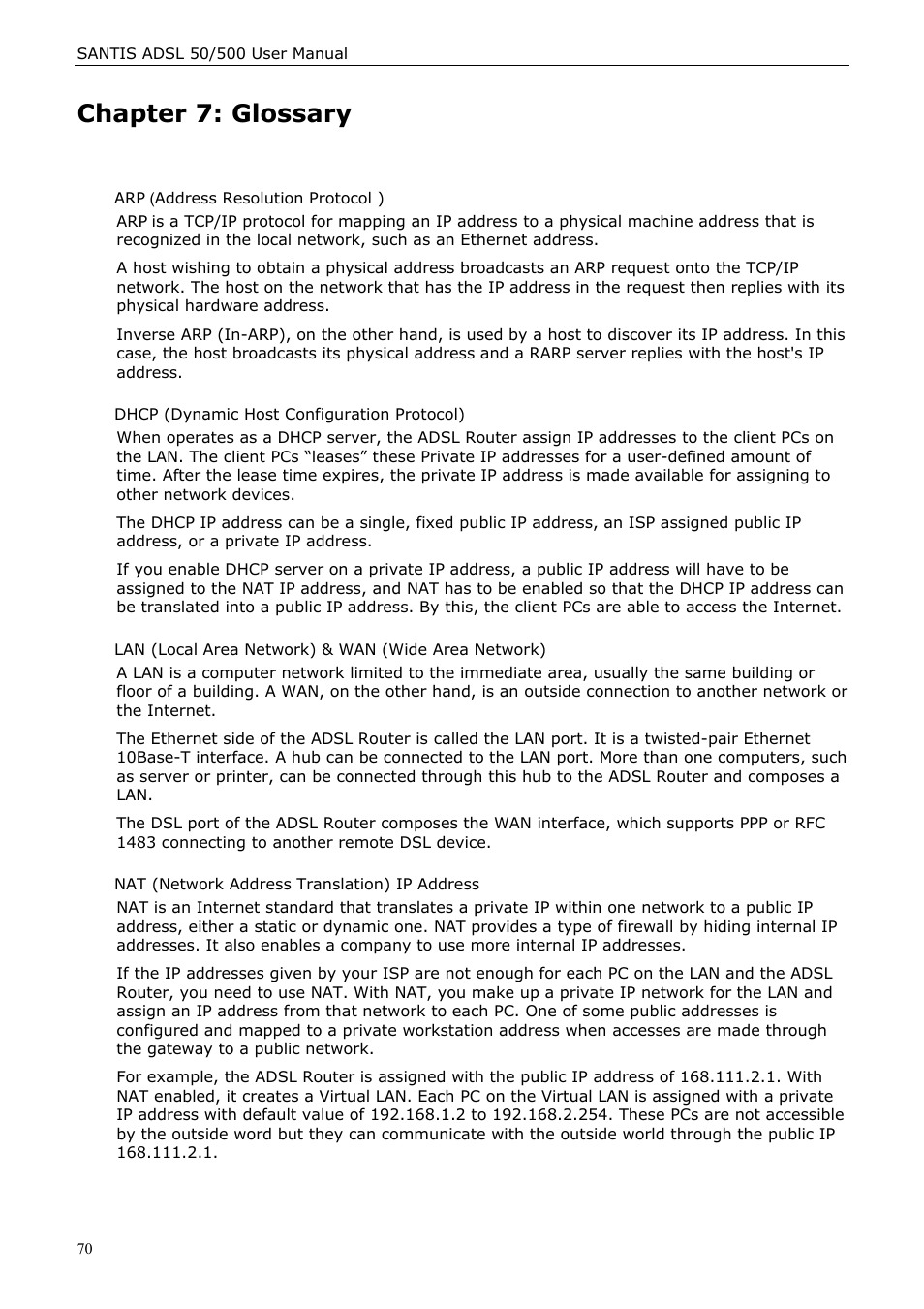 Chapter 7: glossary, Arp (address resolution protocol ), Dhcp (dynamic host configuration protocol) | Lan (local area network) & wan (wide area network), Nat (network address translation) ip address | Siemens ADSL 50 User Manual | Page 70 / 73