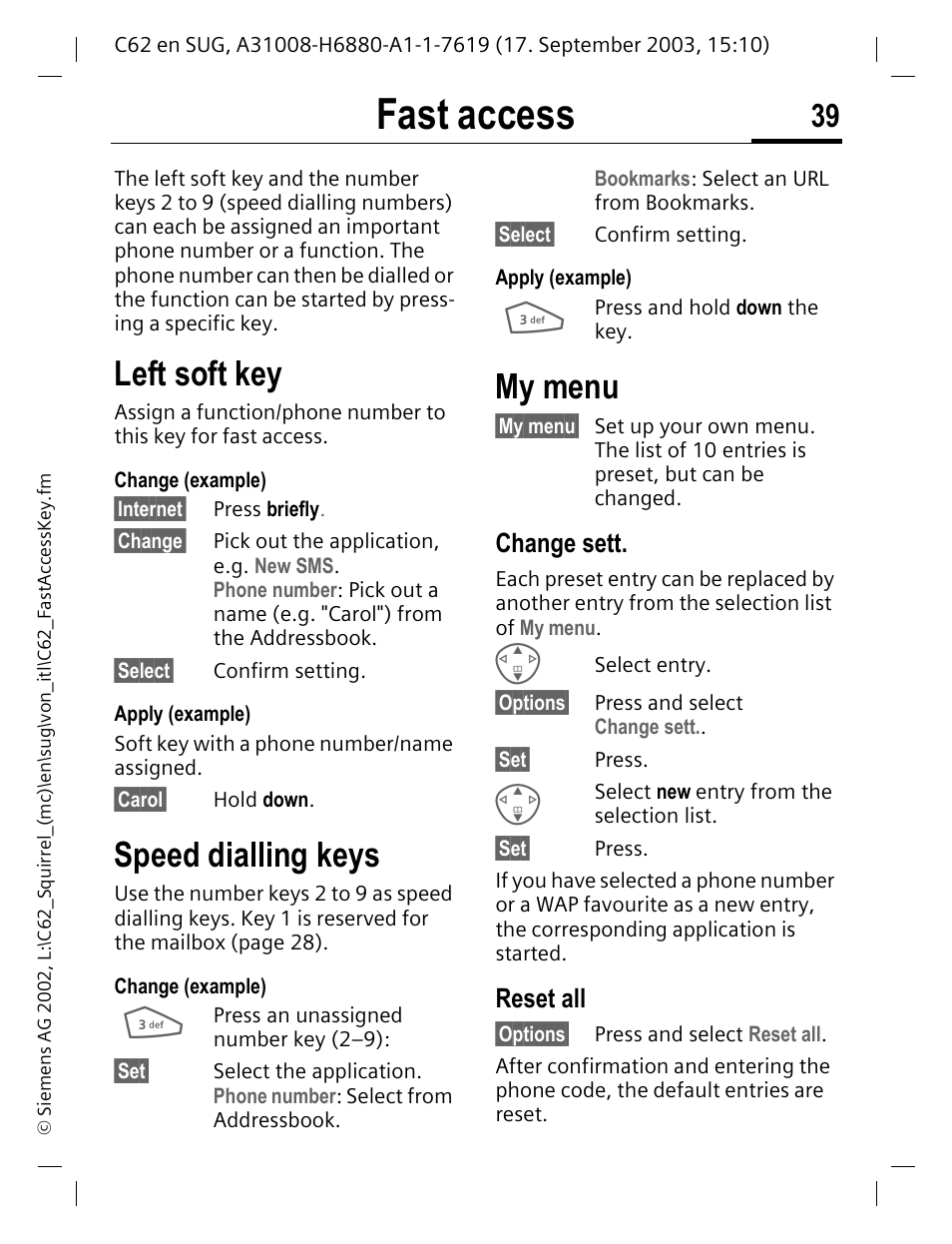 Fast access, Change sett, Reset all | Left soft key, Speed dialling keys, My menu | Siemens C62 User Manual | Page 40 / 69
